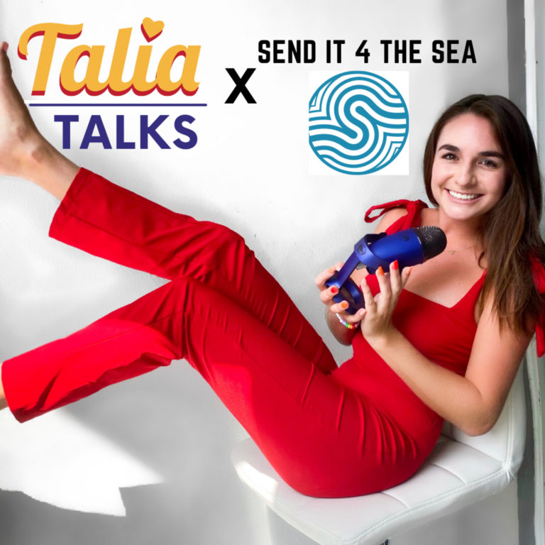 Talia Talks with Send it 4 the Sea